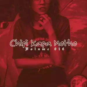 Lata SA - Chipi Kapa Motho Vol 016 Mix